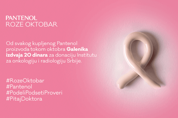 #ROZEOKTOBAR: sa Galenikom i Pantenolom i u Mesecu borbe protiv raka dojke